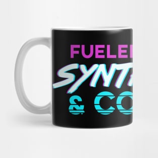 Fueled by Synthwave and Coffee Mug